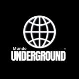 O Mundo Underground ™