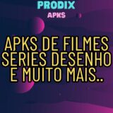 APKS DE FILMES SÉRIES DESENHO E MUITO MAIS