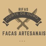 🥇 Rifas CORTE DE OURO 🥇 Facas Artesanais