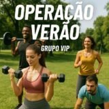 Grupo VIP – Operação Verão 🔥🏃🏻‍♀️