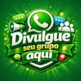 🟢 Divulgue Seu Grupo Aqui 🟢