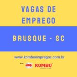 Brusque-SC – Vagas Emprego