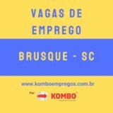 Brusque-SC – Vagas Emprego