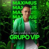 ✅ EU SOU MAXIMUS – GRUPO VIP!