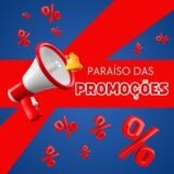 Paraíso das promoções!