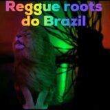 Reggae Roots do BR