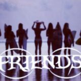 FRIENDS 🔥