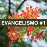 EVANGELISMO #1