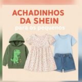 Achadinhos da SHEIN para os pequenos