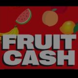 FRUIT CASH 💰🤑
