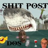 Shitpost Dos 🗿🍷