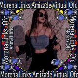 🌸 ❥ MORENA LINKS AMIZADE VIRTUAL OFC