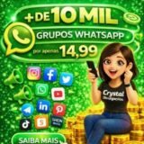 🔥Canal Crystal Divulgações lista +10mil grupos whatsapp apenas 14,99🔥