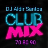 🎧 Clube Mix Dj Aldir Santos 🎧