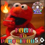 FOGO NO PARQUINHO 5.0