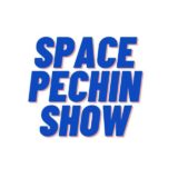 Space Pechin Show