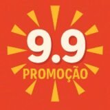 PROMOÇÕES E CUPONS 9.9. NÃO PERCAM 🔥