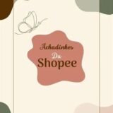 Achadinhos da shopee