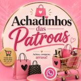 ✨️Achadinhos das Patroas💖