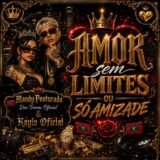 Amor Sem Limites ou Só Amizade