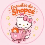 Encantos da Shopee 🎀🪄