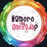 AMIZADE OU NAMORO