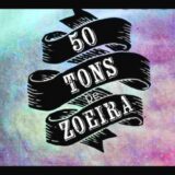 50 Tons De Zoeira