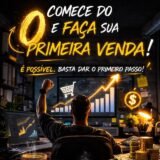PROTOCOLO DO ZERO A PRIMEIRA VENDA