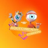 🔸AQUECIMENTO PRÉ-BBB26