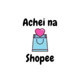 Achados Shopee