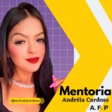 MENTORIA | Andréia A.F.P🔥