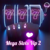 °° Mega Slots Vip 2 °° 🚀🎰🔥