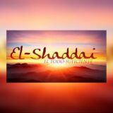 El shaday – Deus todo poderoso