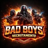 RECRUTAMENTO DA BAD BOYS 🏆