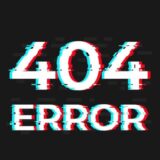 𝙴𝚛𝚛𝚘𝚛 404