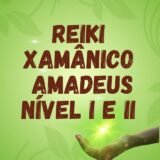 Curso de Reiki Xamânico Amadeus