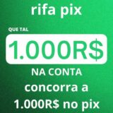 RIFA PIX 1.000R$🤑