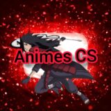 Animes CS universion 💥