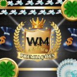 W.M Premiações 🤑🍀
