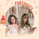 PORTUGUÊS | PROFS BIANCA E SHEYLA | SALVA PROF