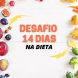 Desafios 14 dias na dieta 🥵