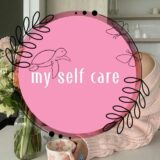 🎀✨ My Self Care ✨🎀