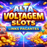 🎰 Alta Voltagem Slots / Links Pagantes